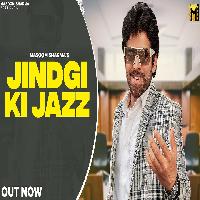 Jindgi Ki Jazz Masoom Sharma New Haryanvi Songs Haryanavi 2023.mp3 By Masoom Sharma Poster